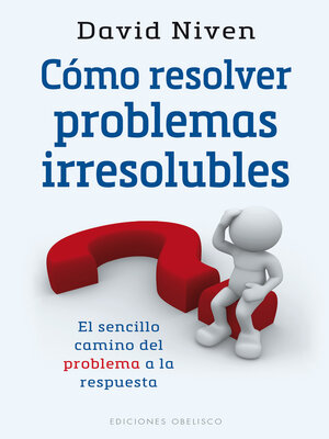 cover image of Cómo resolver problemas irresolubles